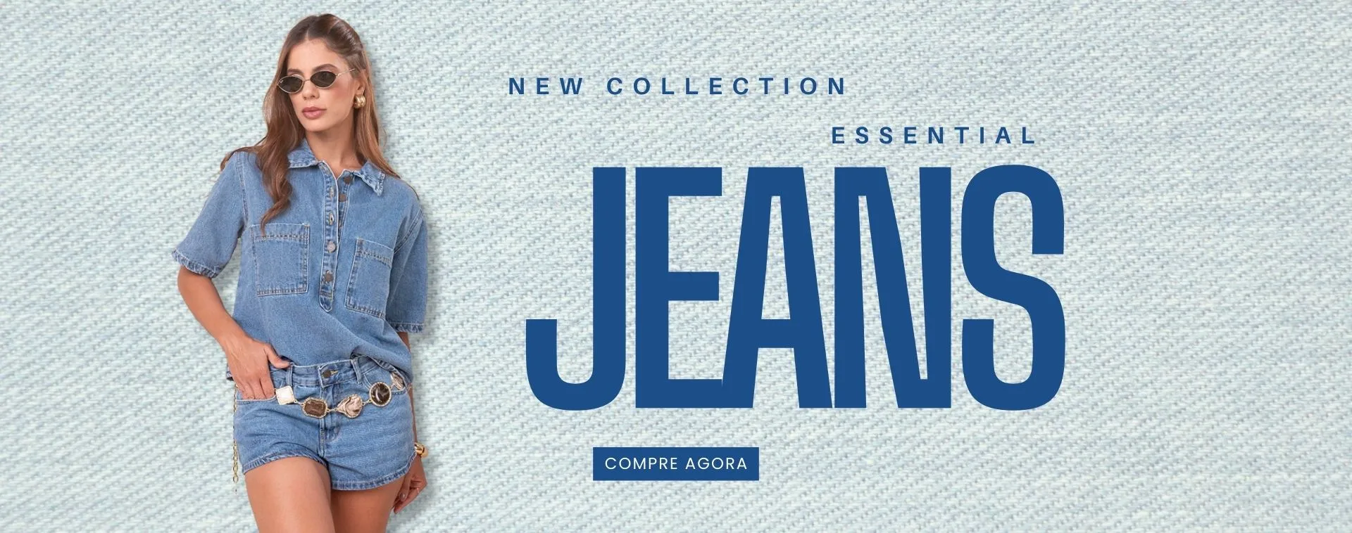 Coleção Essential Jeans 